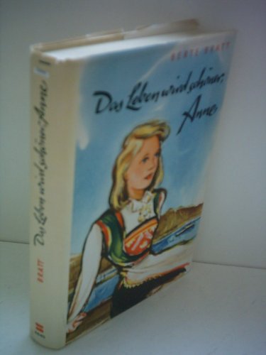 Berte Bratt: Das Leben wird schöner Anne