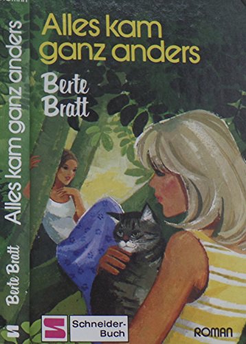 Alles kam ganz anders - Roman (Schneider-Buch)