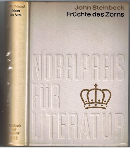 Früchte des Zorns. Aus der Sammlung Nobelpreis für Literatur 1962