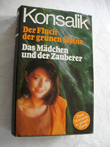 Der Fluch der grünen Steine : Das Mädchen und der Zauberer.