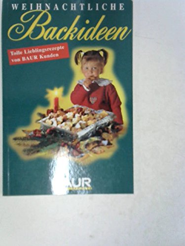 Weihnachtliche Backideen (tolle Lieblingsrezepte)