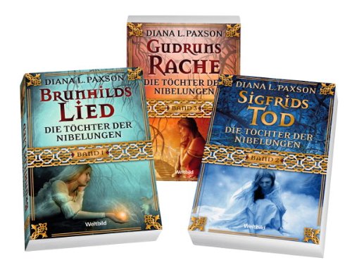 Die Töchter der Nibelungen, 3 Bände - "Brunhilds Lied", "Sigfrids Tod" und "Gudruns Rache"
