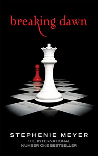 Breaking Dawn: Twilight, Book 4 (Twilight Saga)
