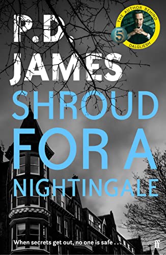 Shroud for a Nightingale: Now a Major TV Series – Dalgliesh (Adam Dalgliesh Book 4)