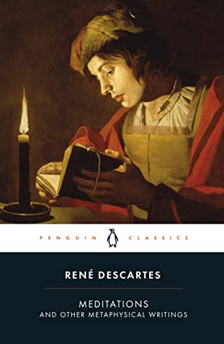 Meditations and Other Metaphysical Writings (Penguin Classics)