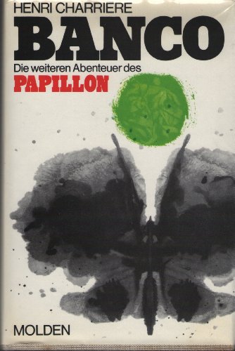 Banco. Die weiteren Abenteuer des Papillon.