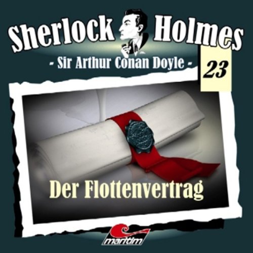 Der Flottenvertrag: Sherlock Holmes 23