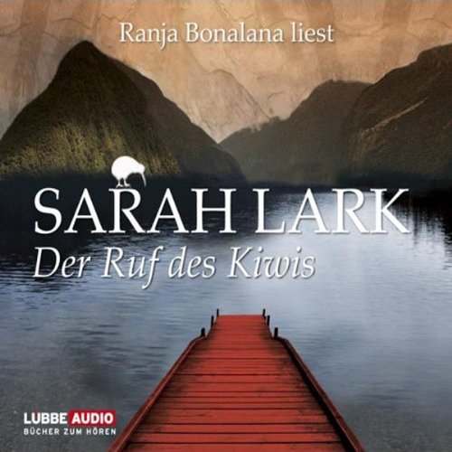 Der Ruf des Kiwis: Neuseeland-Saga 3