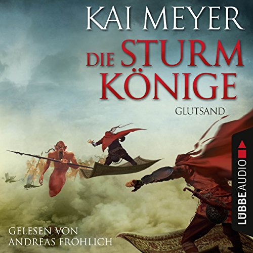 Glutsand: Die Sturmkönige 3