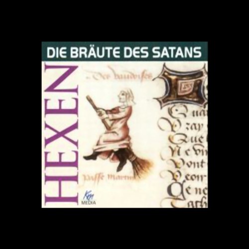 Hexen. Die Bräute des Satans