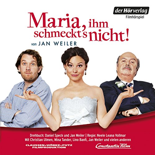 Maria, ihm schmeckt's nicht. Das Filmhörspiel