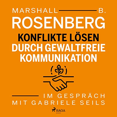 Konflikte lösen durch gewaltfreie Kommunikation. Im Gespräch mit Gabriele Seils