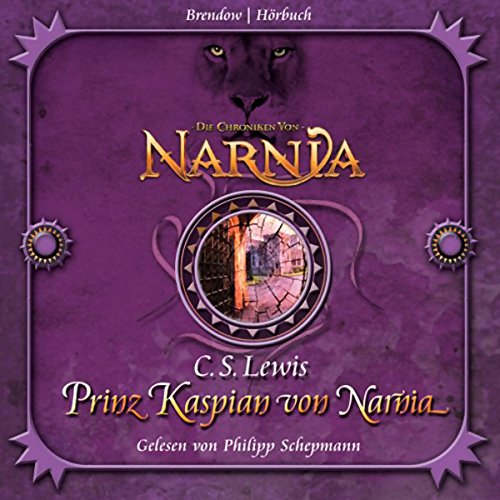 Prinz Kaspian von Narnia: Chroniken von Narnia 4