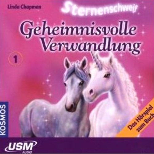 Geheimnisvolle Verwandlung: Sternenschweif 1