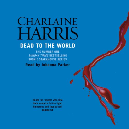 Dead to the World: Sookie Stackhouse Southern Vampire Mystery #4