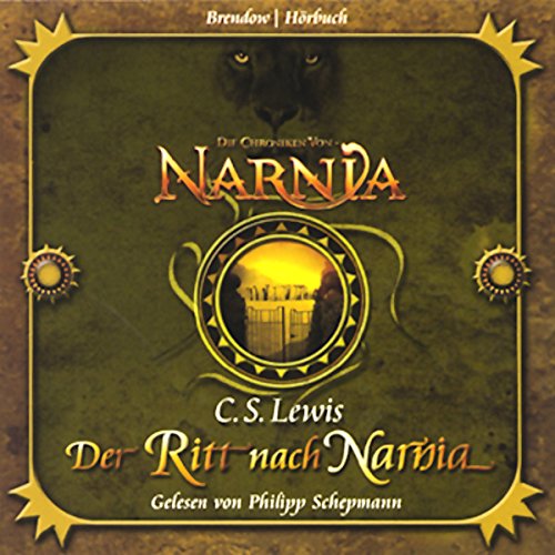 Der Ritt nach Narnia: Chroniken von Narnia 3
