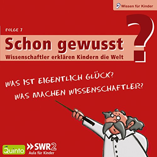 Was ist eigentlich Glück? u.a.: Schon gewusst? 7