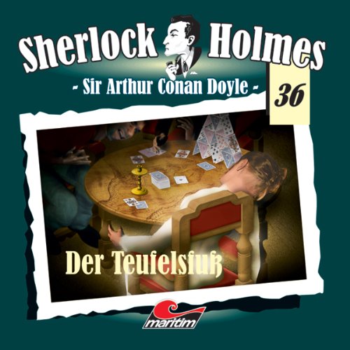 Der Teufelsfuß: Sherlock Holmes 36