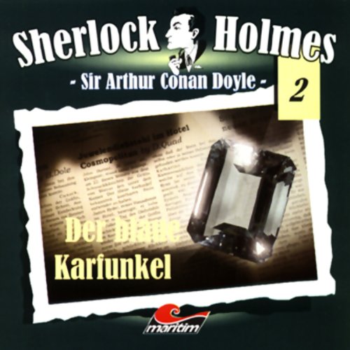 Der blaue Karfunkel: Sherlock Holmes 2