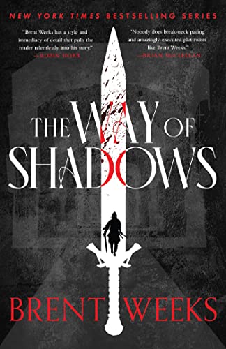 The Way Of Shadows: The legendary, epic tale of magic, violence and revenge (Night Angel Book 1)