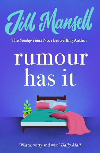 Rumour Has It: A feel-good romance novel filled with wit and warmth
