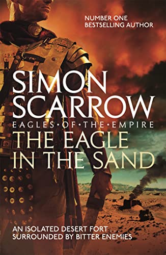 The Eagle In The Sand (Eagles of the Empire 7): Roman Legion 7