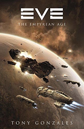 Eve: The Empyrean Age (Gollancz S.F. S.)