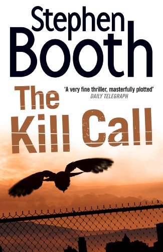 The Kill Call: The inspiration for Channel 5’s hit show COOPER AND FRY: a pulse-pounding crime thriller set in the Peak District (The Cooper & Fry Series Book 9)