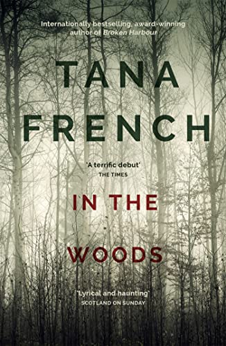 In the Woods: A stunningly accomplished psychological mystery which will take you on a thrilling journey through a tangled web of evil and beyond - to ... Squad series Book 1)