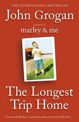 The Longest Trip Home (English Edition)