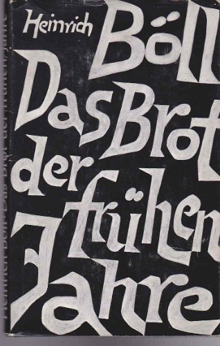 Und sagte kein einziges Wort, Haus ohne Hüter, Das Brot der frühen Jahre