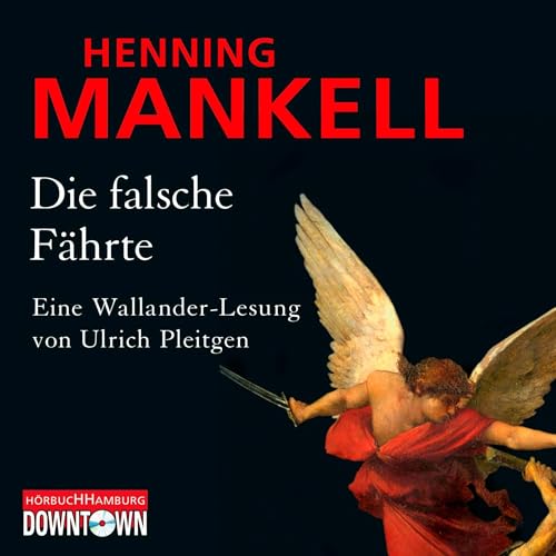 Die falsche Fährte: Kurt Wallander 5