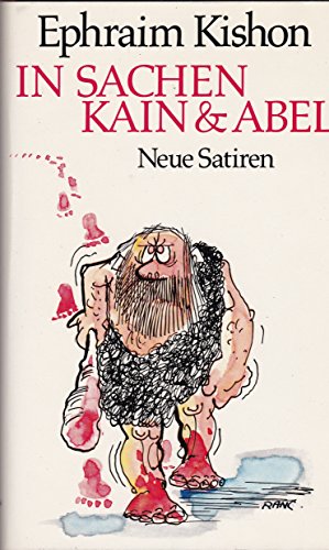In Sachen Kain & Abel : Neue Satiren.