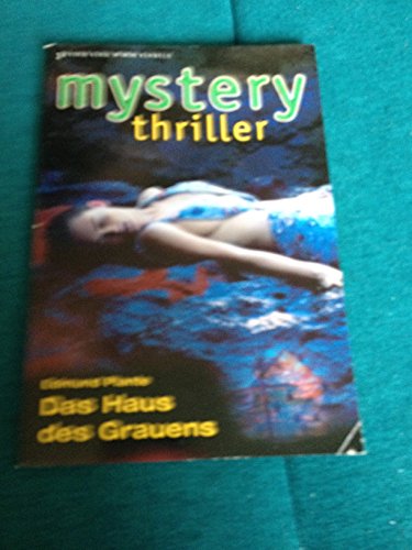 Mystery Thriller Das Haus des Grauens