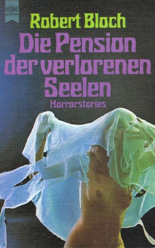 Die Pension der verlorenen Seelen - Horror-Stories