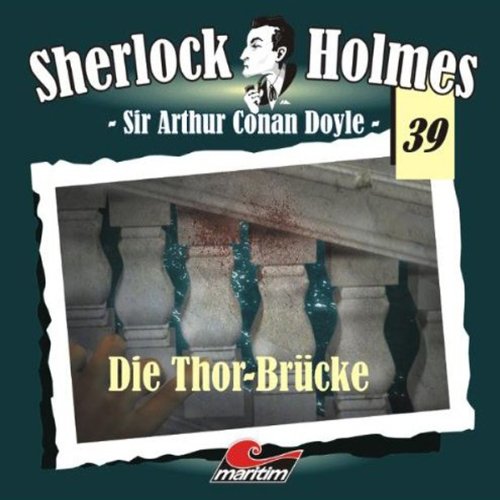 Die Thor-Brücke: Sherlock Holmes 39