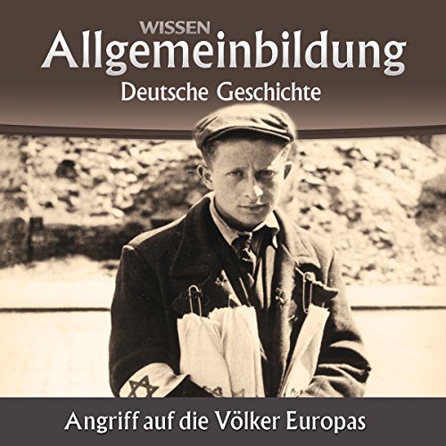 Angriff auf die Völker Europas: Reihe Allgemeinbildung