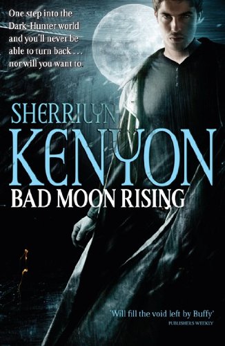 Bad Moon Rising (Dark-Hunter World Book 19)