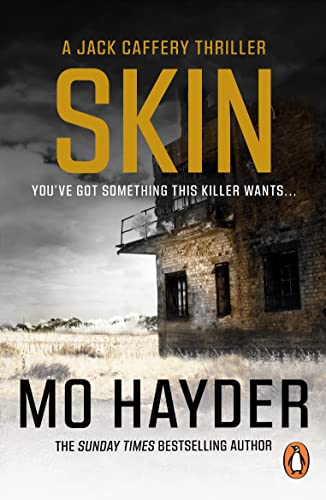 Skin: Featuring Jack Caffrey, star of BBC’s Wolf series. A tense and terrifying thriller from the bestselling author (Jack Caffery Book 4)