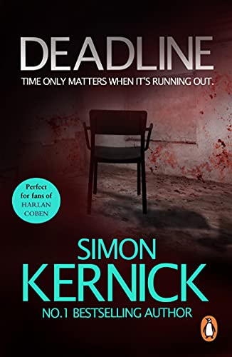 Deadline: (Tina Boyd: 3): as gripping as it is gritty, a thriller you won’t forget from bestselling author Simon Kernick