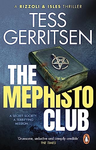 The Mephisto Club: The gripping and chilling Rizzoli & Isles thriller from the Sunday Times bestselling author