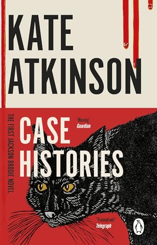 Case Histories: The first book in the Jackson Brodie series from the bestselling author