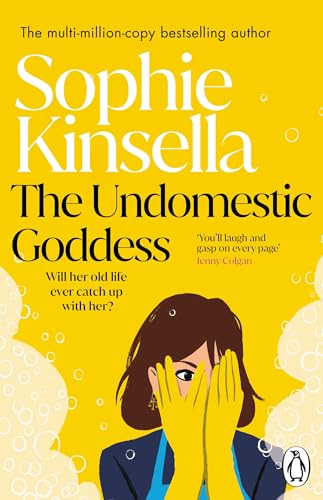 The Undomestic Goddess: Perfect Escapism from the Number One Bestseller