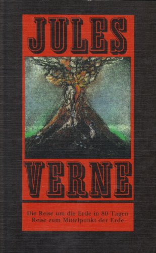 Die Reise um die Erde in 80 Tagen/ Reise zum Mittelpunkt der Erde. Mit Illustrationen von Peter Nagengast. Aus dem Französischen. Nach alten Übersetzungen bearbeitet.