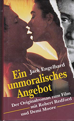 Ein unmoralisches Angebot - Der Originalroman zum Film