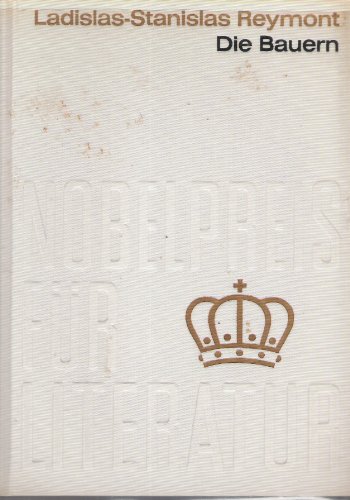Die Bauern - Literatur Nobelpreis 1924 - Aus der Coron Buchreihe "Nobelpreisträger Nr. 24"