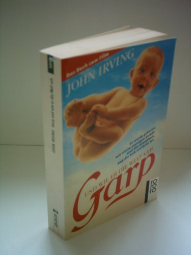 John Irving: Garp und wie er die Welt sah