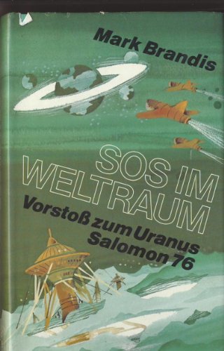 SOS im Weltraum: Vorstoß zum Uranus / Salomon 76
