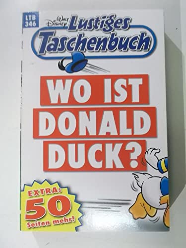 LTB Nr. 346 - Wo ist Donald Duck? Walt Disneys Lustiges Taschenbuch
