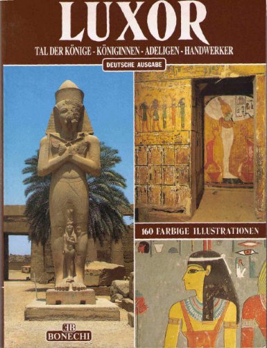 Luxor: Tal der Könige, Königinnen, Adeligen, Handwerker